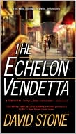Book cover image of The Echelon Vendetta by David Stone