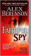 Book cover image of The Faithful Spy (John Wells Series #1) by Alex Berenson
