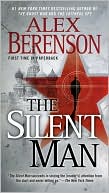 Book cover image of The Silent Man (John Wells Series #3) by Alex Berenson