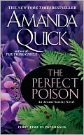 Amanda Quick: The Perfect Poison (Arcane Society Series #6)