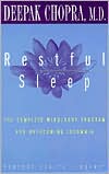 Book cover image of Restful Sleep: The Complete Mind-Body Program for Overcoming Insomnia by Deepak Chopra