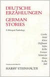Book cover image of German Stories/Deutsche Erzahlungen: A Bilingual Anthology by Harry Steinhauer