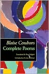 Blaise Cendrars: Complete Poems
