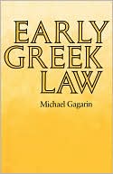 Book cover image of Early Greek Law by Michael Gagarin