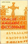 Book cover image of Concise Amharic Dictionary by Wolf Leslau