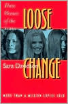 Sara Davidson: Loose Change: Three Women of the Sixties