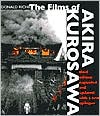 Book cover image of The Films of Akira Kurosawa, Third Edition, Expanded and Updated by Donald Richie