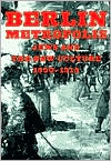 Book cover image of Berlin Metropolis: Jews and the New Culture, 1890-1918 by Emily D. Bilski