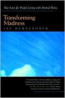 Jay Neugeboren: Transforming Madness: New Lives for People Living with Mental Illness