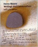 Book cover image of Henry Moore: Writings and Conversations by Henry Moore