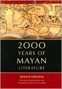 Book cover image of 2000 Years of Mayan Literature by Dennis Tedlock