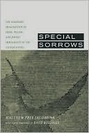 Matthew Frye Jacobson: Special Sorrows: The Diasporic Imagination of Irish, Polish, and Jewish Immigrants in the United States