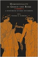 Thomas K. Hubbard: Homosexuality in Greece and Rome: A Sourcebook of Basic Documents