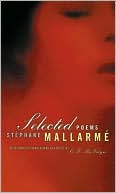 Stephane Mallarme: Selected Poems, Bilingual edition