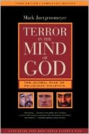 Book cover image of Terror in the Mind of God: The Global Rise of Religious Violence by Mark Juergensmeyer
