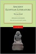 Miriam Lichtheim: Ancient Egyptian Literature: Volume III: The Late Period