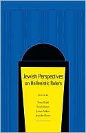 Book cover image of Jewish Perspectives on Hellenistic Rulers by Tessa Rajak