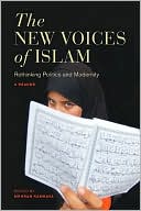 Book cover image of The New Voices of Islam: Rethinking Politics and Modernity--A Reader by Mehran Kamrava