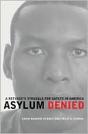 David Ngaruri Kenney: Asylum Denied: A Refugee's Struggle for Safety in America