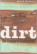 David R. Montgomery: Dirt: The Erosion of Civilizations