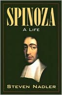 Steven M. Nadler: Spinoza: A Life