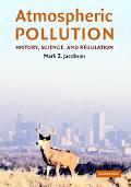 Book cover image of Atmospheric Pollution: History, Science, and Regulation by Mark Z. Jacobson