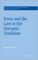 Book cover image of Jesus and the Law in the Synoptic Tradition by Robert J. Banks