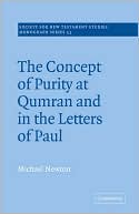 Michael Newton: The Concept of Purity at Qumran and in the Letters of Paul