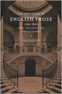 Carey McIntosh: The Evolution of English Prose, 1700-1800: Style, Politeness, and Print Culture