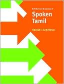 Harold F. Schiffman: A Reference Grammar of Spoken Tamil