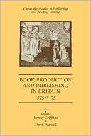 Derek Pearsall: Book Production and Publishing in Britain 1375-1475