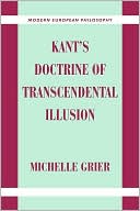 Michelle Grier: Kant's Doctrine of Transcendental Illusion