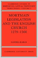 Book cover image of Mortmain Legislation and the English Church 1279-1500 by Sandra Raban