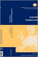 Reinhard Zimmermann: Good Faith In European Contract Law
