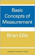 Brian D. Ellis: Basic Concepts of Measurement