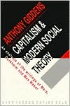 Book cover image of Capitalism and Modern Social Theory: An Analysis of the Writings of Marx, Durkheim and Max Weber by Anthony Giddens