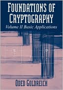 Oded Goldreich: Foundations of Cryptography: Volume 2, Basic Applications