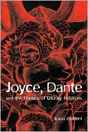 Lucia Boldrini: Joyce, Dante, and the Poetics of Literary Relations: Language and Meaning in Finnegans Wake