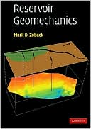 Mark D. Zoback: Reservoir Geomechanics