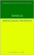 Book cover image of Seneca: Apocolocyntosis by Lucius Annaeus Seneca