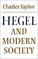 Book cover image of Hegel and Modern Society by Charles Taylor