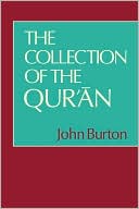 John Burton: The Collection of the Qur'an