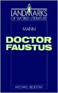 Michael Beddow: Mann: Doctor Faustus