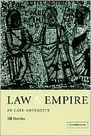 Jill Harries: Law and Empire in Late Antiquity