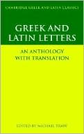 Book cover image of Greek and Roman Letters: An Anthology with Translation by Michael Trapp
