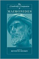 Book cover image of The Cambridge Companion to Maimonides (Cambridge Companions to Philosophy Series) by Kenneth Seeskin