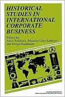 Alice Teichova: Historical Studies in International Corporate Business