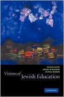 Israel Scheffler: Visions of Jewish Education