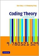 San Ling: Coding Theory: A First Course