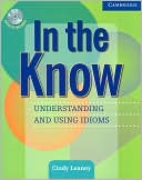 Cindy Leaney: In the Know: Understanding and Using Idioms